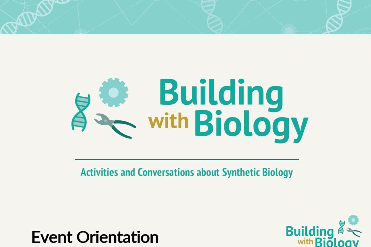 Building with Biology orientation slide with Blue and Gold logo