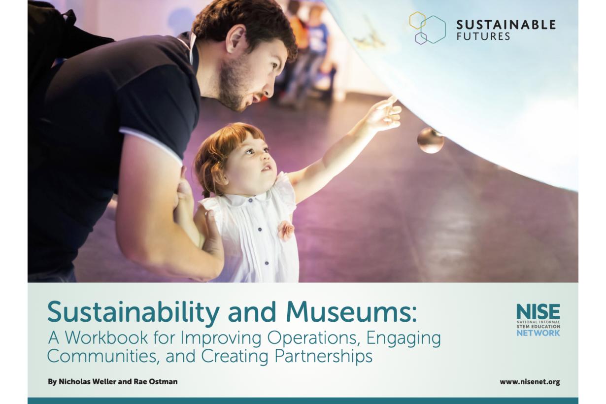 ustainability and Museums: A Workbook for Improving Operations, Engaging Communities, and Creating Partnerships Cover Guide