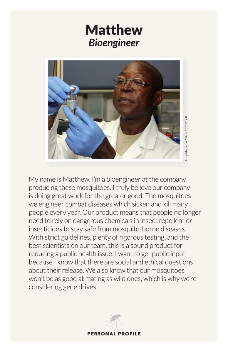 Should we engineer the mosquito material showing a photo and profile of Matthew a Bioengineer